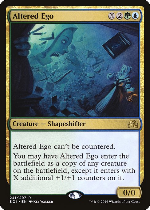 Altered Ego
Creature — Shapeshifter
This spell can't be countered.
You may have this creature enter as a copy of any creature on the battlefield, except it enters with X additional +1/+1 counters on it.
0/0