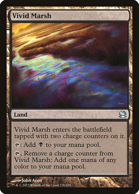 Vivid Marsh
Land
This land enters tapped with two charge counters on it.
{T}: Add {B}.
{T}, Remove a charge counter from this land: Add one mana of any color.