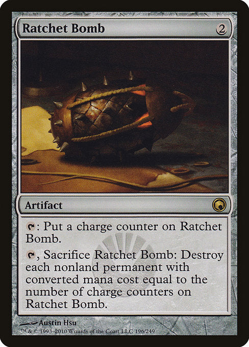 Ratchet Bomb
Artifact
{T}: Put a charge counter on this artifact.
{T}, Sacrifice this artifact: Destroy each nonland permanent with mana value equal to the number of charge counters on this artifact.