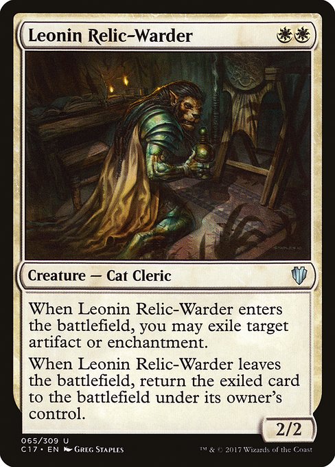 Leonin Relic-Warder
Creature — Cat Cleric
When this creature enters, you may exile target artifact or enchantment.
When this creature leaves the battlefield, return the exiled card to the battlefield under its owner's control.
2/2