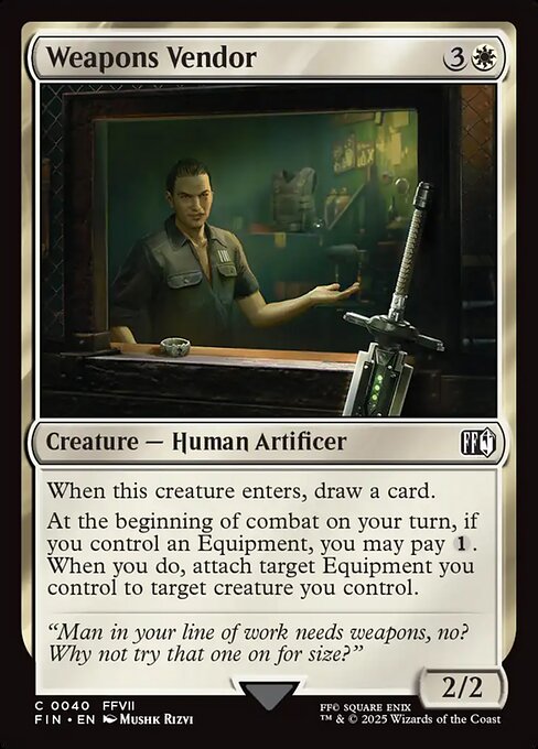 Weapons Vendor
Creature — Human Artificer
When this creature enters, draw a card.
At the beginning of combat on your turn, if you control an Equipment, you may pay {1}. When you do, attach target Equipment you control to target creature you control.
2/2