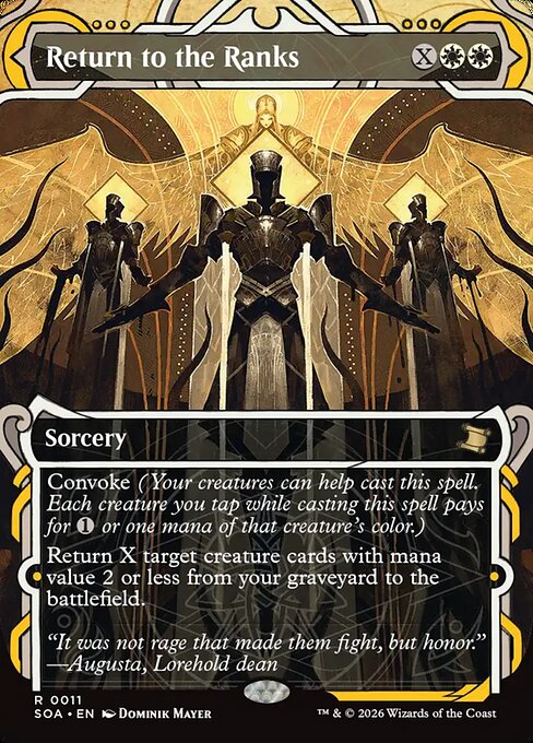 Return to the Ranks
Sorcery
Convoke (Your creatures can help cast this spell. Each creature you tap while casting this spell pays for {1} or one mana of that creature's color.)
Return X target creature cards with mana value 2 or less from your graveyard to the battlefield.