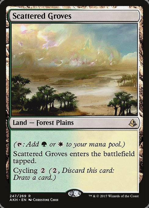 Scattered Groves
Land — Forest Plains
({T}: Add {G} or {W}.)
This land enters tapped.
Cycling {2} ({2}, Discard this card: Draw a card.)