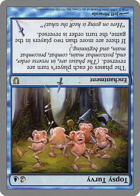 Topsy Turvy
Enchantment
The phases of each player's turn are reversed. (The phases are, in reverse order, ending, second main, combat, first main, and beginning.)
As long as there are more than two players in the game, the turn order is reversed.