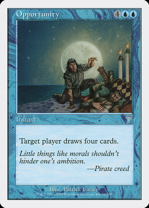 Opportunity
Instant
Target player draws four cards.