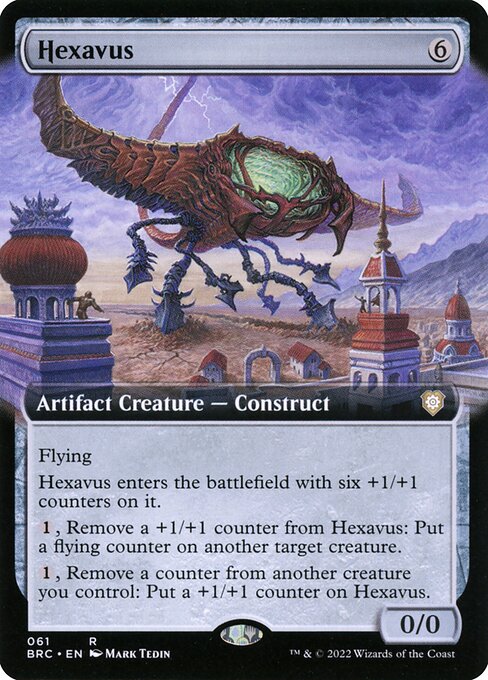 Hexavus
Artifact Creature — Construct
Flying
This creature enters with six +1/+1 counters on it.
{1}, Remove a +1/+1 counter from this creature: Put a flying counter on another target creature.
{1}, Remove a counter from another creature you control: Put a +1/+1 counter on this creature.
0/0