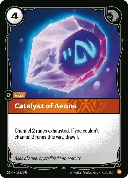 Catalyst of Aeons
Alternate Art Qualifier: Default Art
Set: Origins
Finish: Non-Foil
Rarity: Uncommon
Domain: Body
Card Text: Channel 2 runes exhausted. If you couldn't channel 2 runes this way, draw 1.