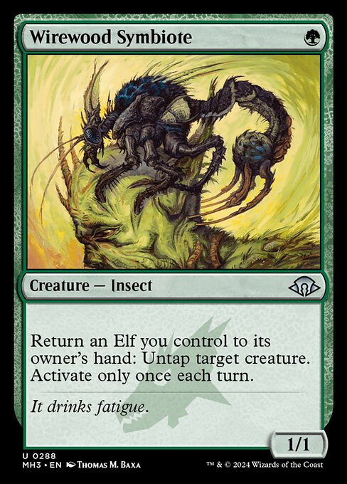 Wirewood Symbiote
Creature — Insect
Return an Elf you control to its owner's hand: Untap target creature. Activate only once each turn.
1/1