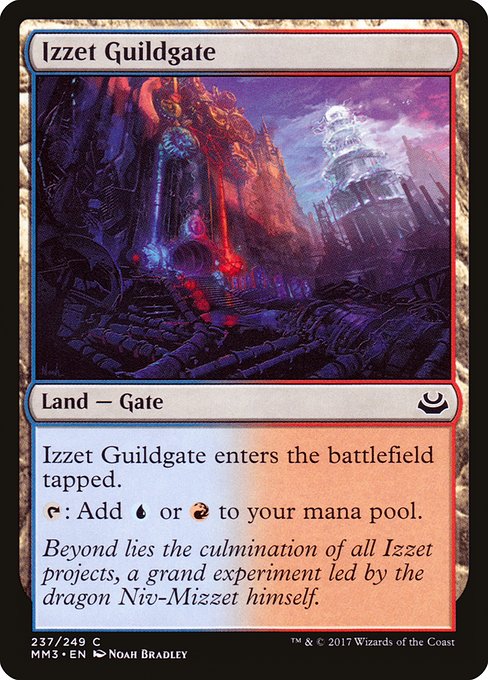 Izzet Guildgate
Land — Gate
This land enters tapped.
{T}: Add {U} or {R}.