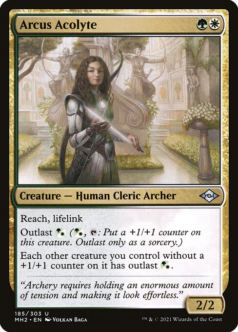 Arcus Acolyte
Creature — Human Cleric Archer
Reach, lifelink
Outlast {G/W} ({G/W}, {T}: Put a +1/+1 counter on this creature. Outlast only as a sorcery.)
Each other creature you control without a +1/+1 counter on it has outlast {G/W}.
2/2
