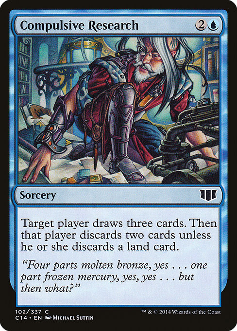 Compulsive Research
Sorcery
Target player draws three cards. Then that player discards two cards unless they discard a land card.