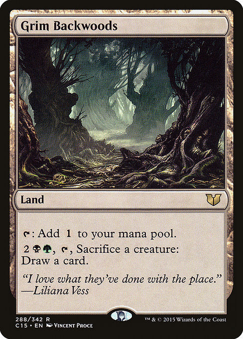 Grim Backwoods
Land
{T}: Add {C}.
{2}{B}{G}, {T}, Sacrifice a creature: Draw a card.