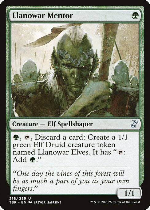 Llanowar Mentor
Creature — Elf Spellshaper
{G}, {T}, Discard a card: Create a 1/1 green Elf Druid creature token named Llanowar Elves. It has "{T}: Add {G}."
1/1