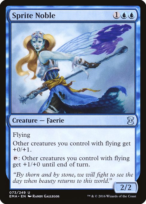 Sprite Noble
Creature — Faerie Noble
Flying
Other creatures you control with flying get +0/+1.
{T}: Other creatures you control with flying get +1/+0 until end of turn.
2/2