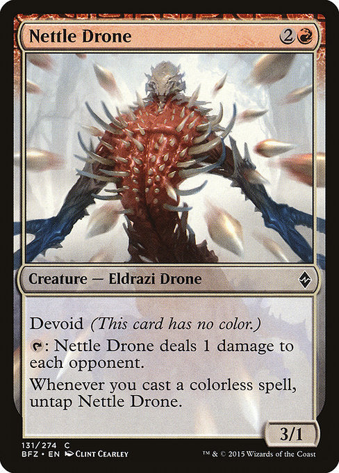 Nettle Drone
Creature — Eldrazi Drone
Devoid (This card has no color.)
{T}: This creature deals 1 damage to each opponent.
Whenever you cast a colorless spell, untap this creature.
3/1