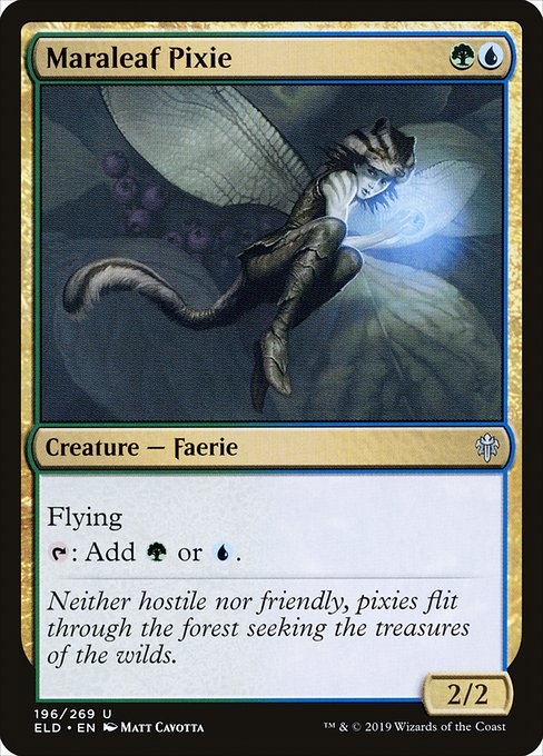 Maraleaf Pixie
Creature — Faerie
Flying
{T}: Add {G} or {U}.
2/2
