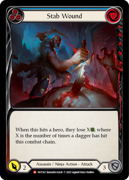 Pitch:
3
Stab Wound

Cost:
0

When this hits a hero, they lose X{h}, where X is the number of times a dagger has hit this combat chain.

Power:
2
Assassin / Ninja Action - Attack

Defense:
3
