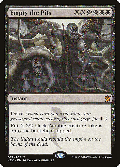 Empty the Pits
Instant
Delve (Each card you exile from your graveyard while casting this spell pays for {1}.)
Create X tapped 2/2 black Zombie creature tokens.