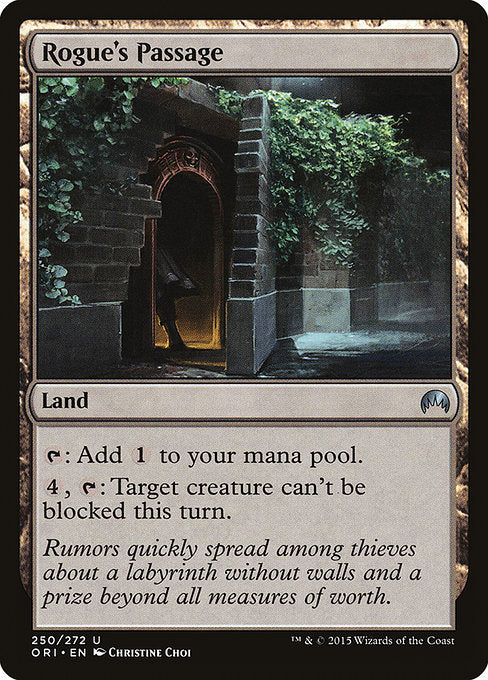 Rogue's Passage
Land
{T}: Add {C}.
{4}, {T}: Target creature can't be blocked this turn.