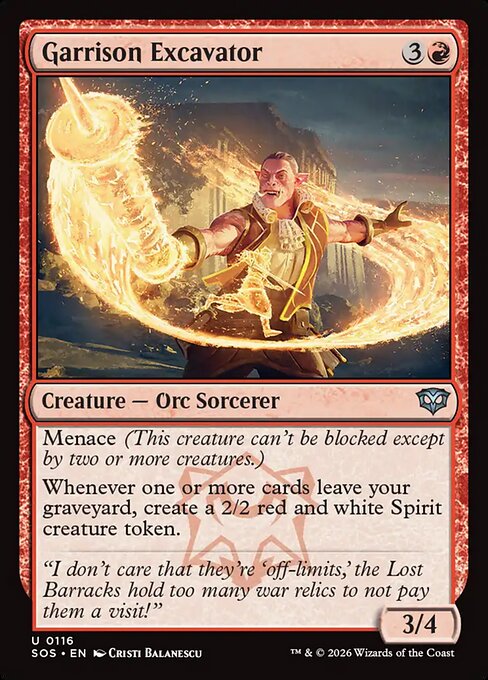 Garrison Excavator
Creature — Orc Sorcerer
Menace (This creature can't be blocked except by two or more creatures.)
Whenever one or more cards leave your graveyard, create a 2/2 red and white Spirit creature token.
3/4