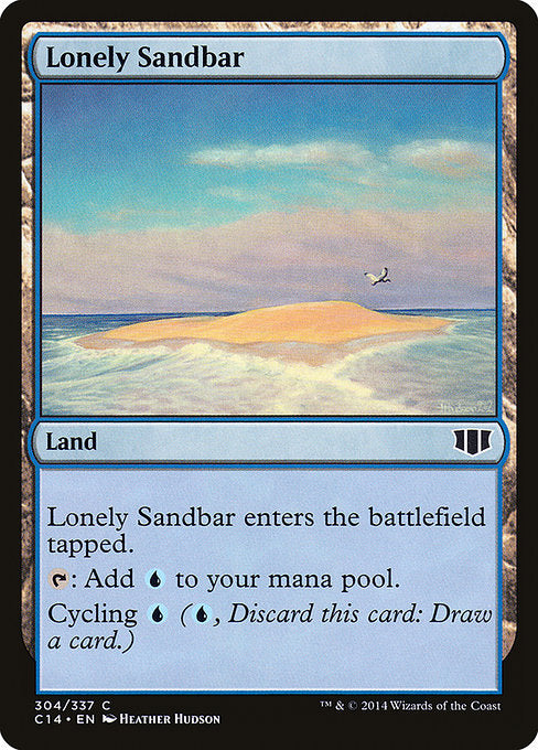 Lonely Sandbar
Land
This land enters tapped.
{T}: Add {U}.
Cycling {U} ({U}, Discard this card: Draw a card.)