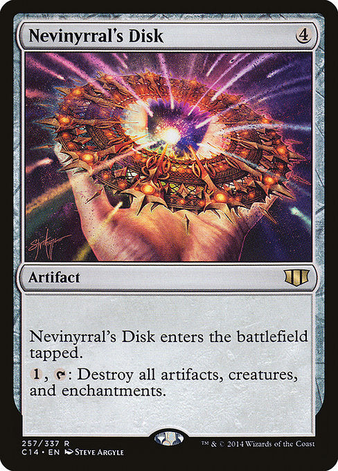 Nevinyrral's Disk
Artifact
This artifact enters tapped.
{1}, {T}: Destroy all artifacts, creatures, and enchantments.