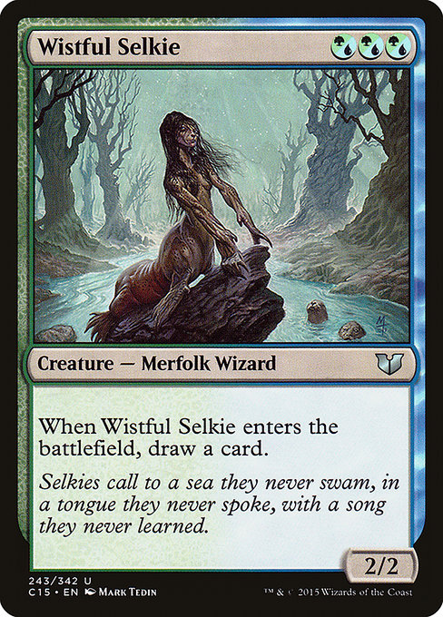 Wistful Selkie
Creature — Merfolk Wizard
When this creature enters, draw a card.
2/2