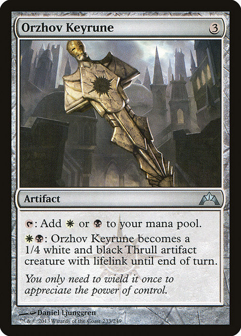 Orzhov Keyrune
Artifact
{T}: Add {W} or {B}.
{W}{B}: This artifact becomes a 1/4 white and black Thrull artifact creature with lifelink until end of turn.