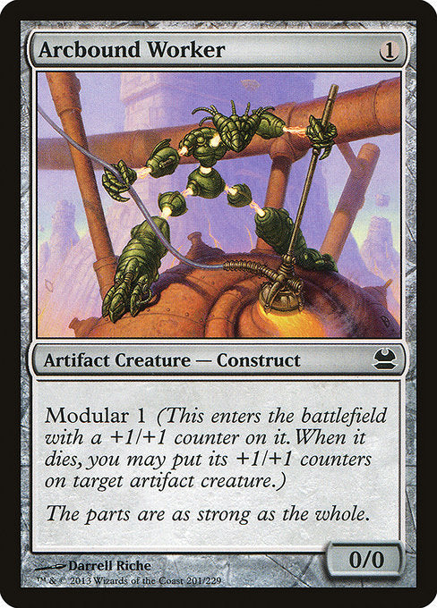 Arcbound Worker
Artifact Creature — Construct
Modular 1 (This creature enters with a +1/+1 counter on it. When it dies, you may put its +1/+1 counters on target artifact creature.)
0/0