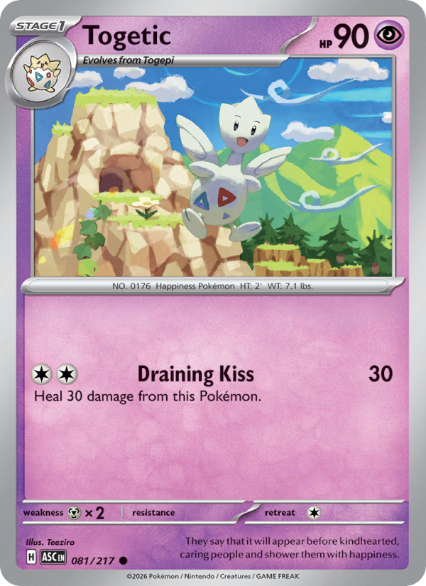 Togetic
Stage1
Type: Psychic
HP: 90
Draining Kiss — 30: Heal 30 damage from this Pokémon.
Retreat: 1