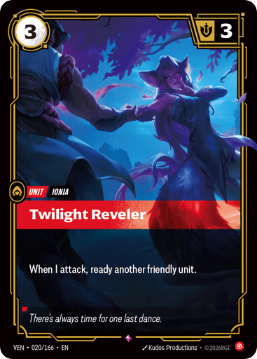 Twilight Reveler
Vendetta
Product Details
When I attack, ready another friendly unit.
Rarity:Rare
Number:020/166
Energy Cost:3
Might:3
Card Type:Unit
Tag:Ionia
Domain:Fury
Flavor Text:There's always time for one last dance.