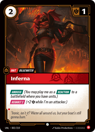 Rules
[Ambush] (You may play me as a [Reaction] to a battlefield where you have units.)
[Assault 2] (+2 {M} while I'm an attacker.)
Energy
2
Might
1
Domain
Fury
Rarity
Common
Number
002/219
Artist
Kudos Productions
Expansion
Unleashed
