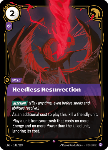 Rules
[Reaction] (Play any time, even before spells and abilities resolve.)
As an additional cost to play this, kill a friendly unit.
Play a unit from your trash that costs no more Energy and no more Power than the killed unit, ignoring its cost.
Energy
2
Might
-
Domain
Chaos
Rarity
Rare
Number
142/219
Artist
Kudos Productions
Expansion
Unleashed