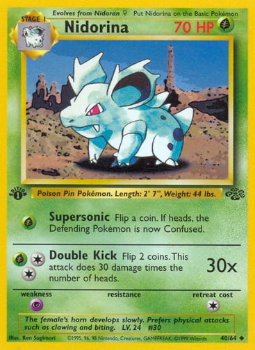 Nidorina (Unlimited) 
Jungle 
Product Details
Card Number / Rarity:40/64 / Uncommon
Card Type / HP / Stage:Grass / 70 / Stage 1
Attack 1:[G] Supersonic
Flip a coin. If heads, the Defending Pokémon is now Confused.
Attack 2:[2G] Double Kick (30x)
Flip 2 coins. This attack does 30 damage times the number of heads.
Weakness / Resistance / Retreat Cost:P / / 1