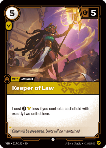 Keeper Of Law
Vendetta
Product Details
I cost 2 and 1 Order less if you control a battlefield with exactly two units there.
Rarity:Common
Number:119/166
Energy Cost:5
Power Cost:1
Might:5
Card Type:Unit
Tag:Shurima
Domain:Order