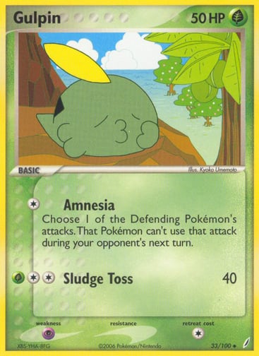 Gulpin  
Crystal Guardians 
Product Details
Card Number / Rarity:33/100 / Uncommon
Card Type / HP / Stage:Grass / 50 / Basic
Attack 1:[1] Amnesia - Choose 1 of the Defending Pokemon's attacks. That Pokemon can't use that attack during your opponent's next turn.
Attack 2:[2G] Sludge Toss (40)
Weakness / Resistance / Retreat Cost:P / / 1