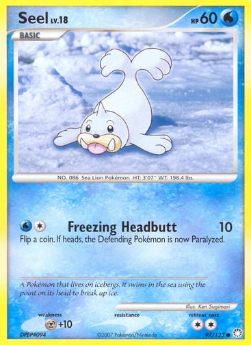 Seel  
Mysterious Treasures 
Product Details
Card Number / Rarity:97/123 / Common
Card Type / HP / Stage:Water / 60 / Basic
Attack 1:[1W] Freezing Headbutt (10)
Flip a coin. If heads, the Defending Pokémon is now Paralyzed.
Weakness / Resistance / Retreat Cost:M+10 / / 2