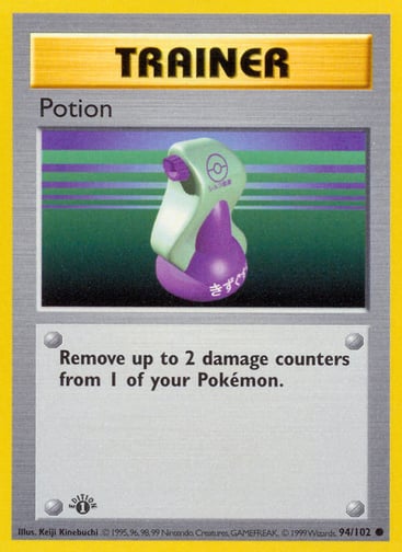 Potion 
Base Set 
Product Details
Card Number / Rarity:094/102 / Common
Card Type / HP / Stage:Trainer / /
Card Text:Remove up to 2 damage counters from 1 of your Pokémon.