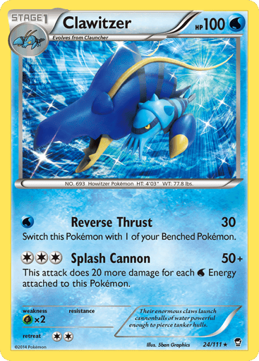 Clawitzer
Furious Fists
Product Details
Card Number / Rarity:24/111 / Holo Rare
Card Type / HP / Stage:Water / 100 / Stage 1
Attack 1:[W] Reverse Thrust (30)
Switch this Pokémon with 1 of your Benched Pokémon.
Attack 2:[3] Splash Cannon (50+)
This attack does 20 more damage for each Water Energy attached to this Pokémon.
Weakness / Resistance / Retreat Cost:Gx2 / / 2