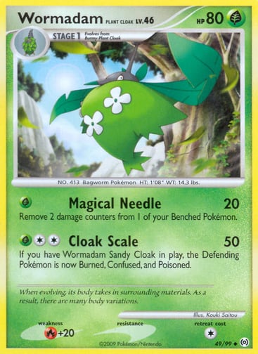 Wormadam Plant Cloak 
Arceus  
Product Details
Card Number / Rarity:49/99 / Uncommon
Card Type / HP / Stage:Grass / 80 / Stage 1
Attack 1:[G] Magical Needle (20) Remove 2 damage counters from 1 of your Benched Pokemon.
Attack 2:[2G] Cloak Scale (50) If you have Wormadam Sandy Cloak in play, the Defending Pokemon is now Burned, Confused, and Poisoned.
Weakness / Resistance / Retreat Cost:R+20 / / 1