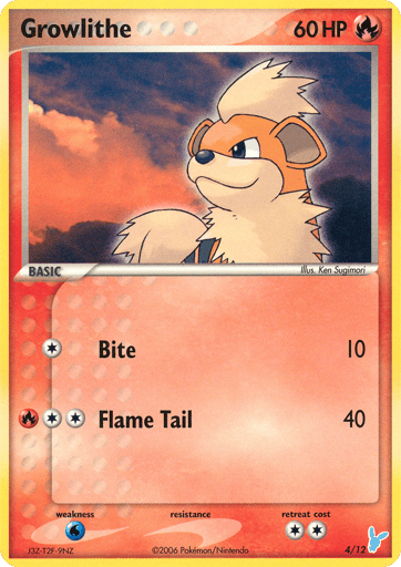 Growlithe  
EX Trainer Kit 2: Plusle & Minun 
Product Details
Card Number / Rarity:4/12 / Common
Card Type / HP / Stage:Fire / 60 / Basic
Attack 1:[1] Bite (10)
Attack 2:[2R] Flame Tail (40)
Weakness / Resistance / Retreat Cost:W / None / 2