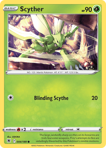 Scyther
Astral Radiance
Product Details
Card Number / Rarity:004/189 / Common
Card Type / HP / Stage:Grass / 90 / Basic
Attack 1:[1] Blinding Scythe (20)
Weakness / Resistance / Retreat Cost:Rx2 / None / 1