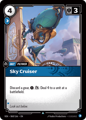 Sky Cruiser
Vendetta
Product Details
Discard a gear, 1, Exhaust: Deal 4 to a unit at a battlefield.
Rarity:Uncommon
Number:060/166
Energy Cost:4
Power Cost:1
Might:3
Card Type:Unit
Tag:Piltover
Domain:Mind