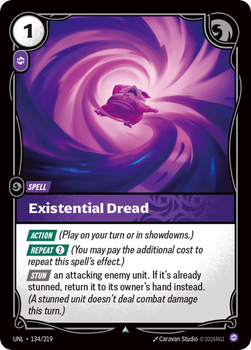 Rules
[Action] (Play on your turn or in showdowns.)
[Repeat] {2} (You may pay the additional cost to repeat this spell's effect.)
[Stun] an attacking enemy unit. If it's already stunned, return it to its owner's hand instead. (A stunned unit doesn't deal combat damage this turn.)
Energy
1
Might
-
Domain
Chaos
Rarity
Uncommon
Number
134/219
Artist
Caravan Studio
Expansion
Unleashed