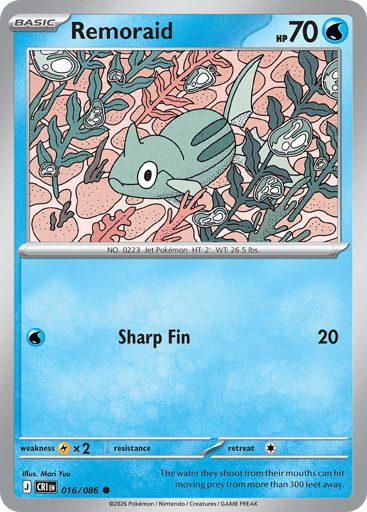 Remoraid 
Product Details
Card Number / Rarity:016/086 / Common
Card Type / HP / Stage:Water / 70 / Basic
Attack 1:[W] Sharp Fin (20)
Weakness / Resistance / Retreat Cost:Lx2 / / 1