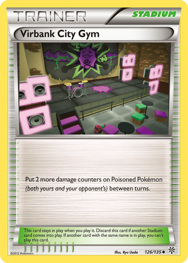 Virbank City Gym - 2015 (Patrick Martinez) 
World Championship Decks 
Product Details
Card Number / Rarity:126/135 / Uncommon
Card Type / HP / Stage:Stadium / /
Card Text:Put 2 more damage counters on Poisoned Pokémon (both yours and your opponent's) between turns.