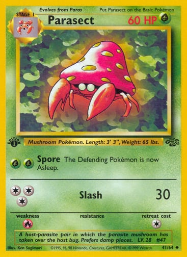 Parasect (Unlimited) 
Jungle  
Product Details
Card Number / Rarity:41/64 / Uncommon
Card Type / HP / Stage:Grass / 60 / Stage 1
Attack 1:[GG] Spore
The Defending Pokémon is now Asleep.
Attack 2:[3] Slash (30)
Weakness / Resistance / Retreat Cost:R / /