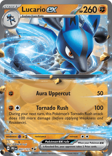 Lucario ex 
Prismatic Evolutions 
Product Details
Card Number / Rarity:051/131 / Double Rare
Card Type / HP / Stage:Fighting / 260 / Stage 1
Attack 1:[F] Aura Uppercut (50)
Attack 2:[FC] Tornado Rush (100)
During your next turn, this Pokemon's Tornado Rush attack does 100 more damage (before applying Weakness and Resistance).
Weakness / Resistance / Retreat Cost:Px2 / / 2