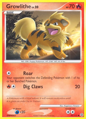 Growlithe  
Secret Wonders  
Product Details
Card Number / Rarity:89/132 / Common
Card Type / HP / Stage:Fire / 70 / Basic
Attack 1:[1] Roar
Your opponent switches the Defending Pokémon with 1 of his or her Benched Pokémon.
Attack 2:[1R] Dig Claws (20)
Weakness / Resistance / Retreat Cost:W+20 / / 2