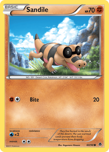 Sandile  
Emerging Powers  
Product Details
Card Number / Rarity:60/98 / Common
Card Type / HP / Stage:Fighting / 70 / Basic
Attack 1:[1F] Bite (20)
Weakness / Resistance / Retreat Cost:Wx2 / / 2